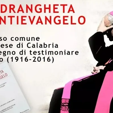 “La ‘ndrangheta è l’antievangelo”