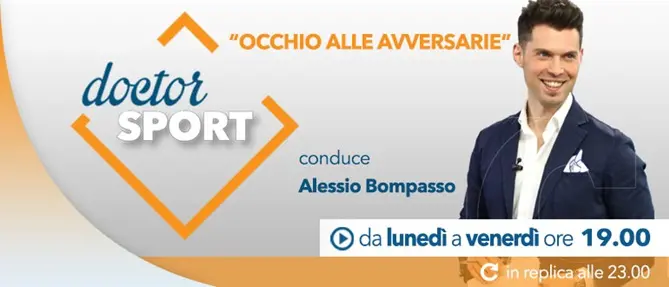 Doctor sport – “Occhio alle avversarie”
