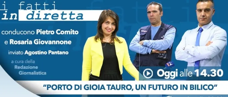 I Fatti in diretta- “Porto di Gioia Tauro, gli esuberi non si toccano?”