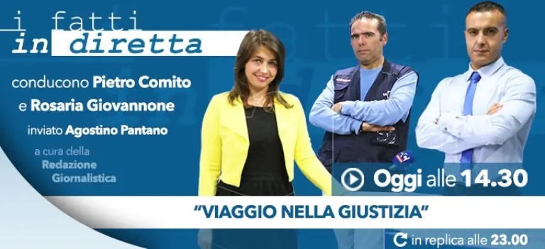 I fatti in diretta – “Viaggio nella giustizia”- GUARDA LA PUNTATA