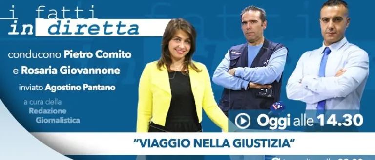 I fatti in diretta – “Viaggio nella giustizia”- GUARDA LA PUNTATA