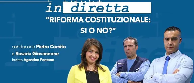 I fatti in diretta - “Riforma costituzionale: sì o no?”
