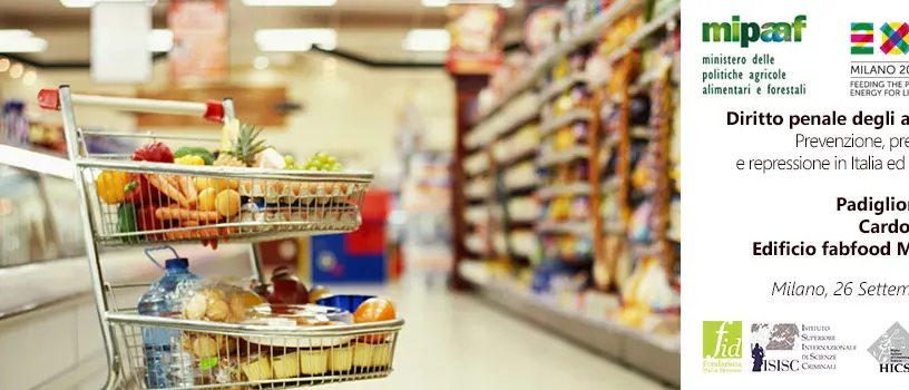 Diritto penale degli alimenti: il 26 settembre a Expo