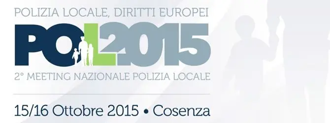 Cosenza, tutto pronto per il 2° Meeting Nazionale Polizia Locale