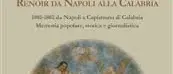 IL VIAGGIO DI RENOIR, DA NAPOLI ALLA CALABRIA