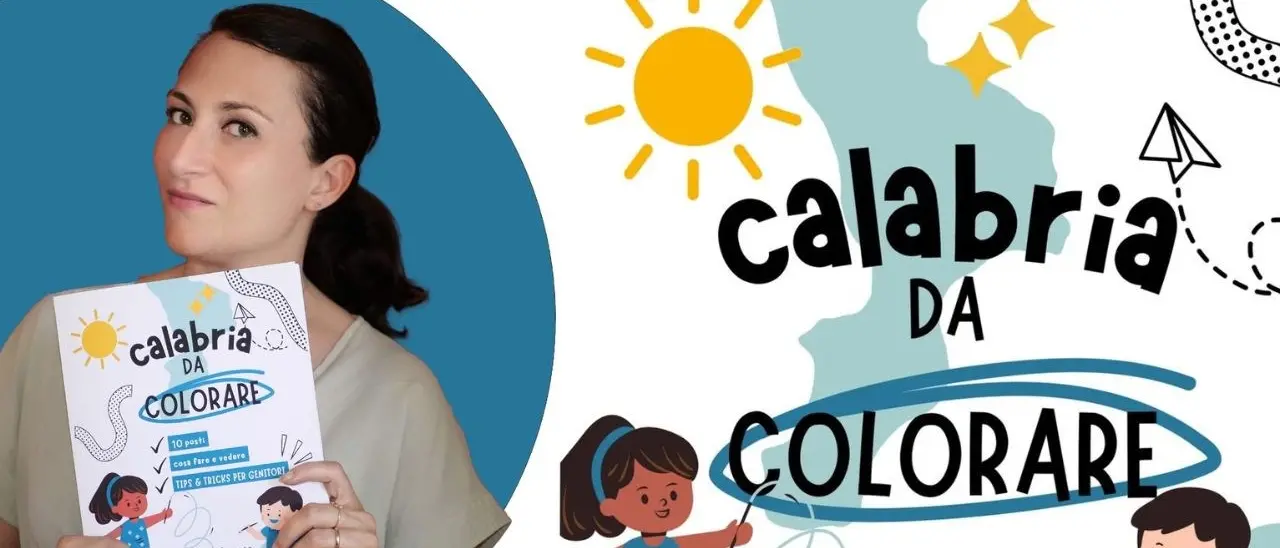 Calabria da colorare, la guida-album per scoprire la regione e innamorarsi delle sue bellezze