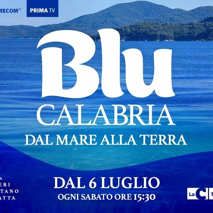 Blu Calabria dal mare alla terra pronto a salpare su LaC Tv da oggi alle 15.30