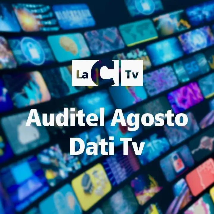 Auditel, anche ad agosto primato assoluto per LaC Tv e LaC OnAir: ascolti record e leadership confermata