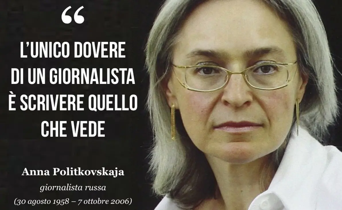 Dalla lotta al terrorismo in Cecenia alla denazificazione dell’Ucraina, le denunce profetiche di Anna Politkovskaja