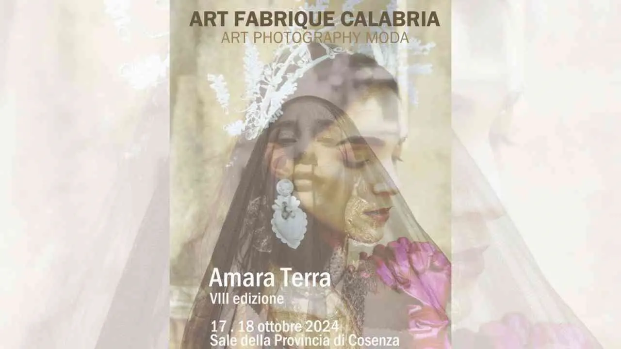 Premio Art Fabrique Calabria, l’ottava edizione “Amara terra” a Cosenza con l’evento “Moda delle radici e del futuro”