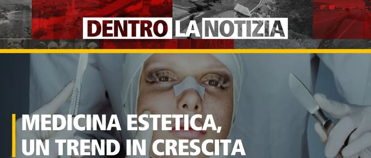 Boom della chirurgia estetica, tra bisturi e autostima: focus di approfondimento oggi a Dentro la Notizia