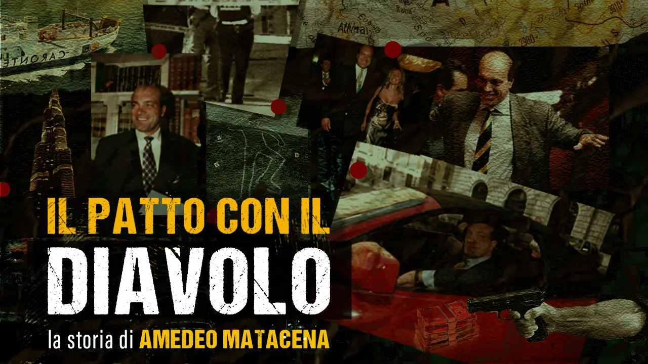 Il patto con il diavolo: il podcast sulla storia di Amedeo Matacena