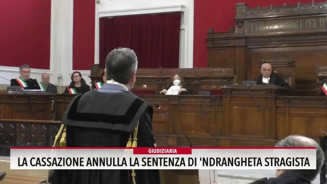 La Cassazione annulla la sentenza di 'Ndrangheta stragista