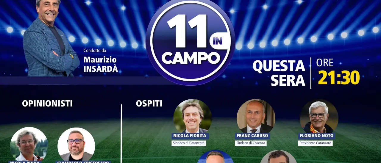 Il derby di Calabria si gioca su LaC: i sindaci di Cosenza e Catanzaro e il presidente giallorosso Noto ospiti di “11 in campo”