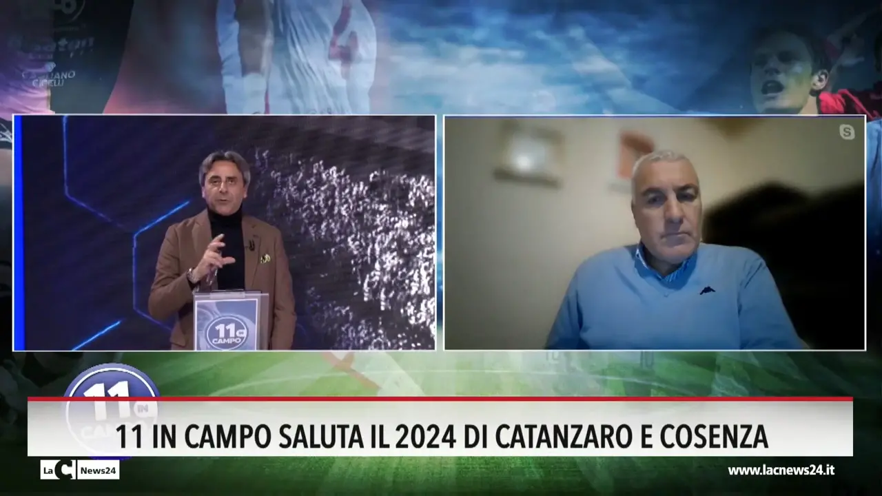 11 in campo saluta il 2024 di Catanzaro e Cosenza