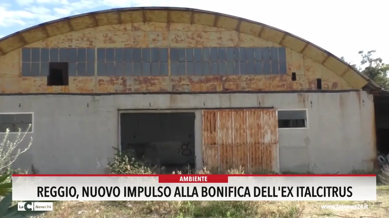 Reggio, nuovo impulso alla bonifica dell'ex Italcitrus