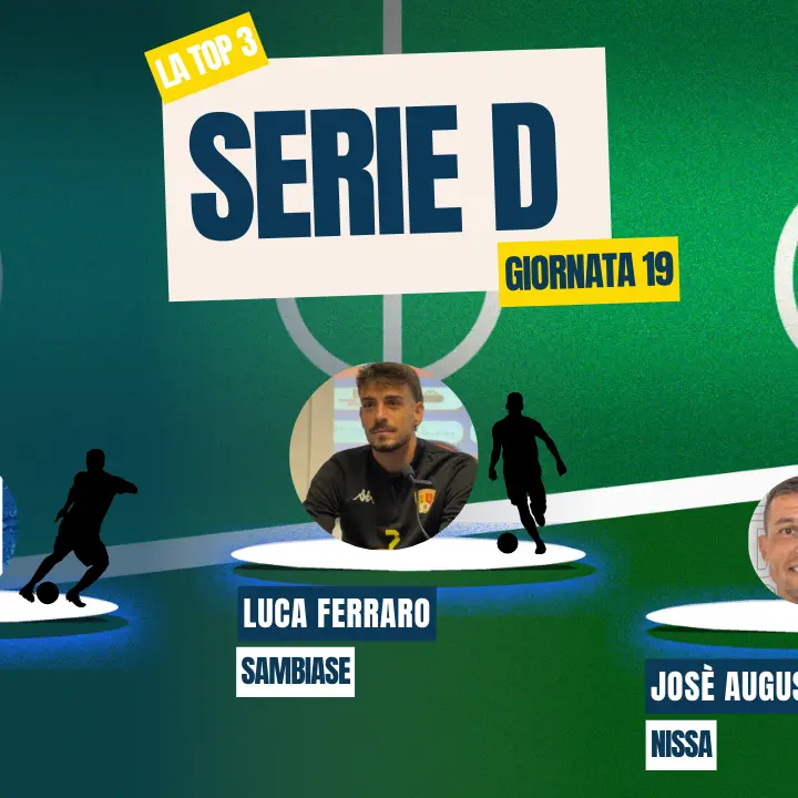 Serie D: Ferraro match winner per il Sambiase, Sarao conferma il Siracusa in vetta. Diaz della Nissa (tripletta) completa la Top 3