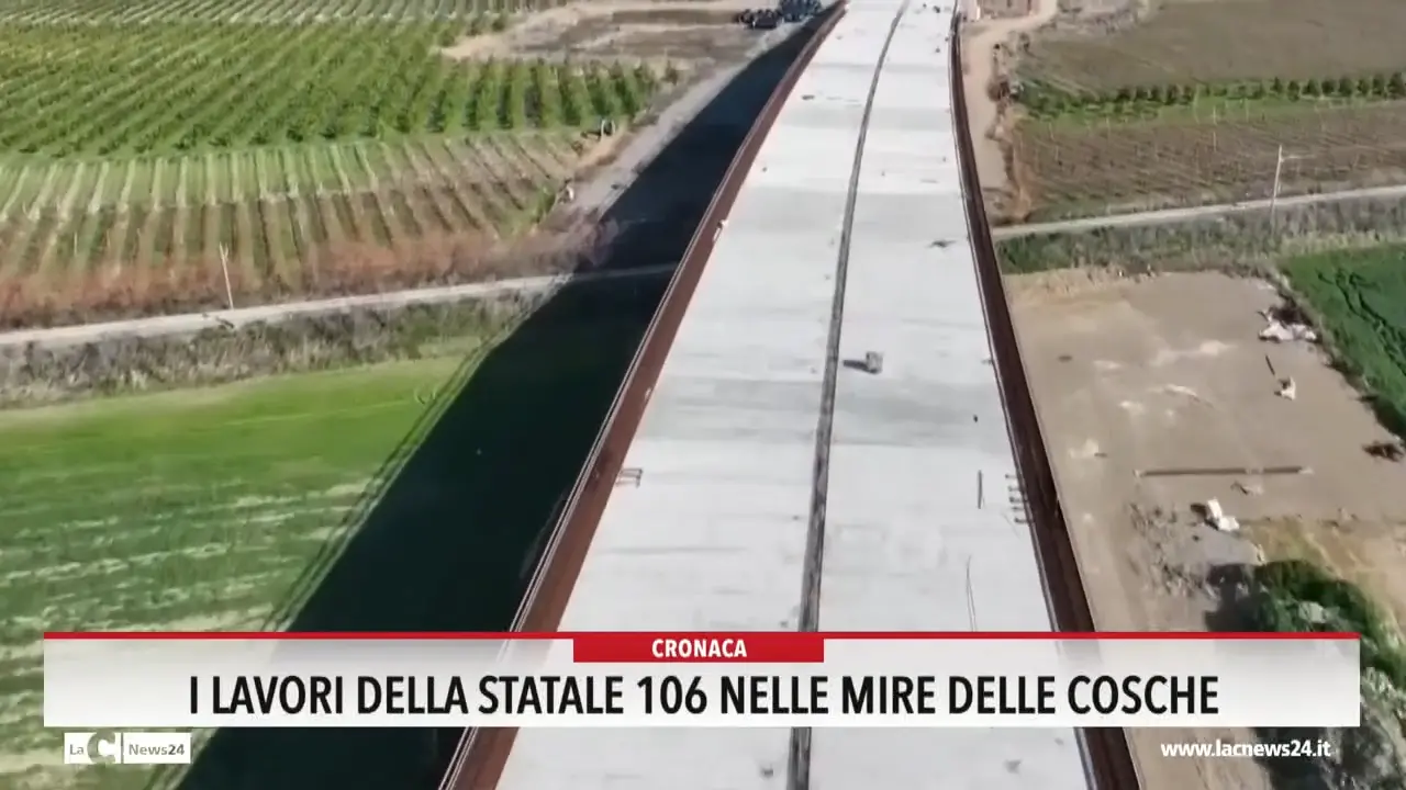 I lavori della statale 106 nelle mire delle cosche