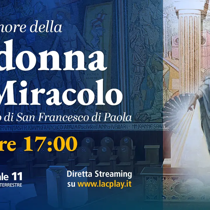 Festa in onore della Madonna del Miracolo, la Messa da Paola in diretta su LaC Tv\n