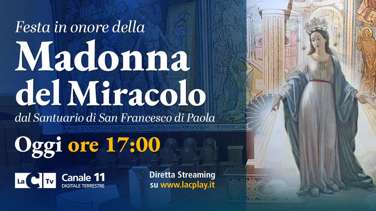 Festa in onore della Madonna del Miracolo, la Messa da Paola in diretta su LaC Tv\n