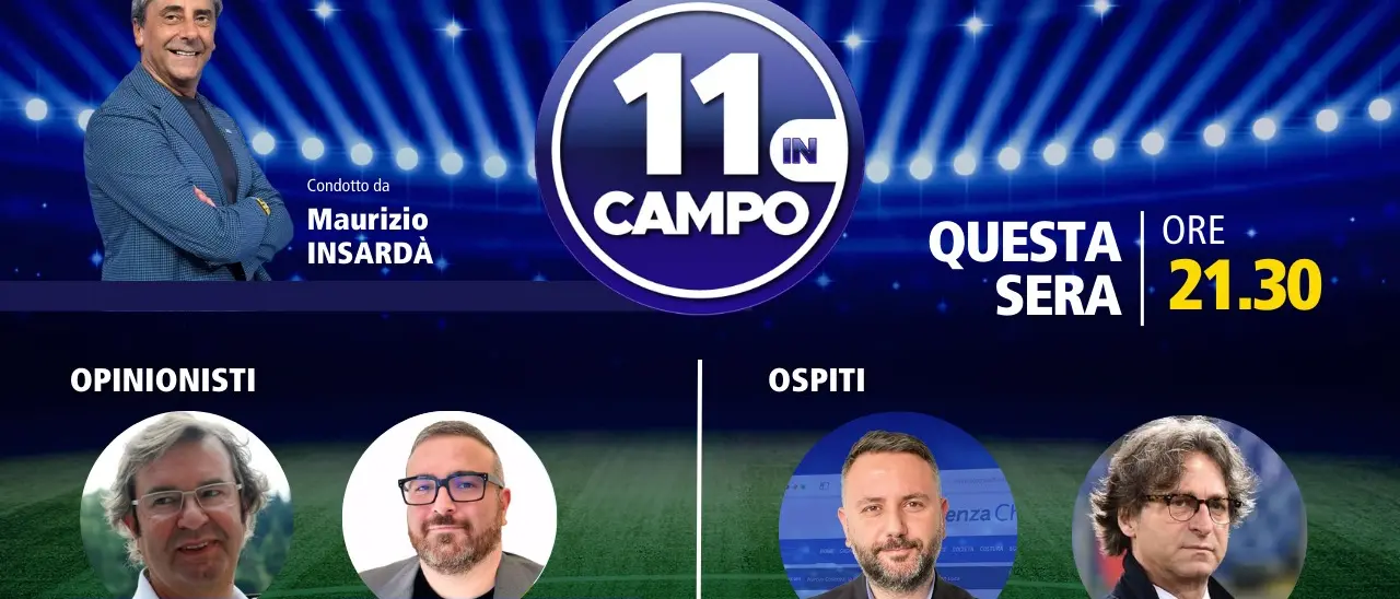 11 in Campo, la 22esima giornata del campionato di Serie B al centro della nuova puntata: appuntamento alle 21.30