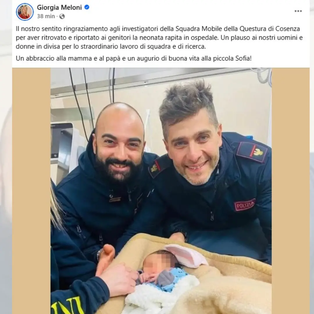 Neonata rapita a Cosenza, il grazie della premier Meloni agli agenti e l’augurio: «Buona vita alla piccola Sofia!»