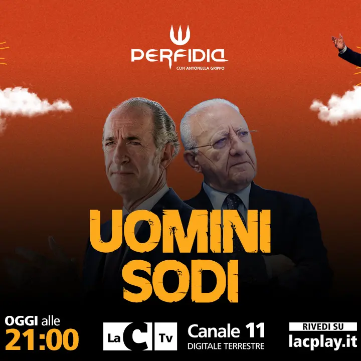 Perfidia ci racconta gli “Uomini sodi”, eretici della politica slegati dal mainstream: appuntamento su LaC Tv alle 21\n
