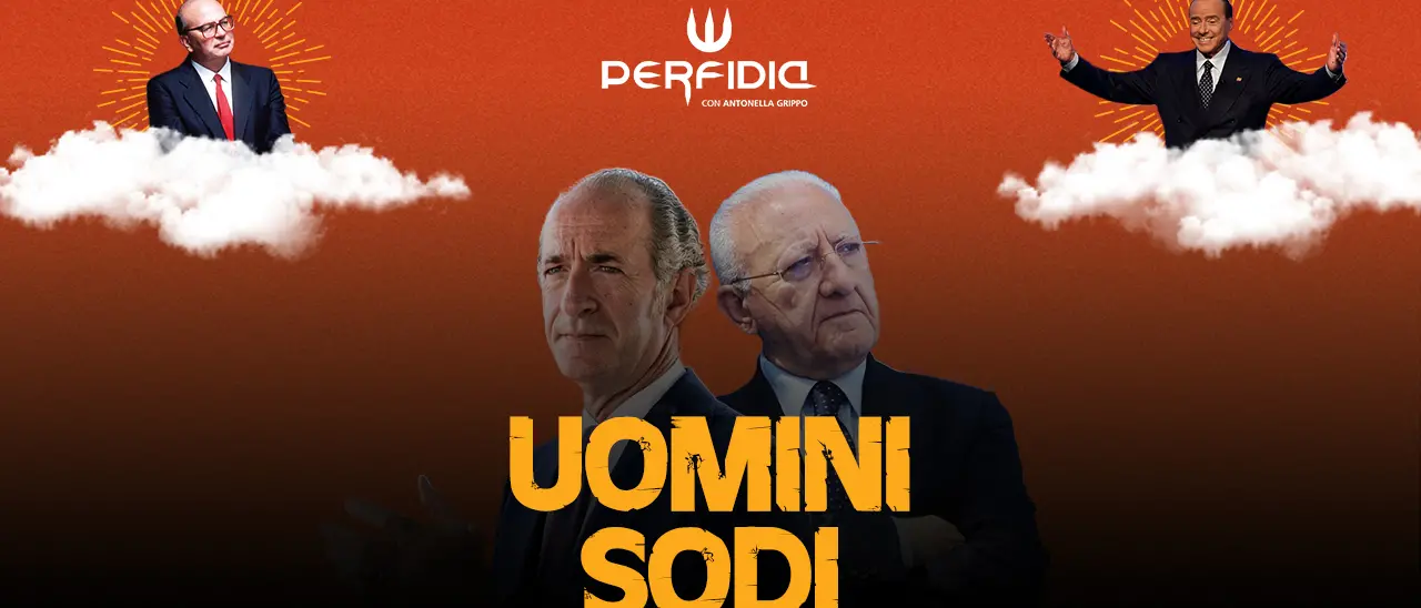 Perfidia ci racconta gli “Uomini sodi”, eretici della politica slegati dal mainstream: appuntamento su LaC Tv alle 21\n