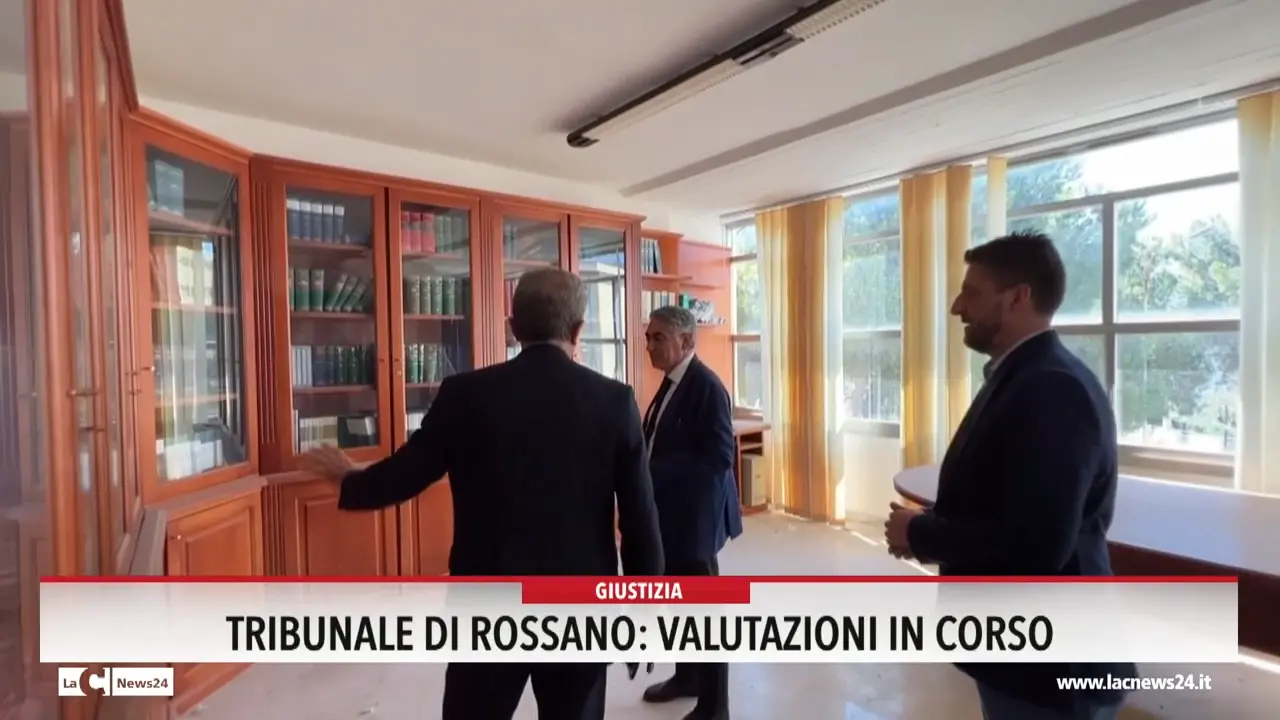 Ttribunale di Rossano, valutazioni in corso