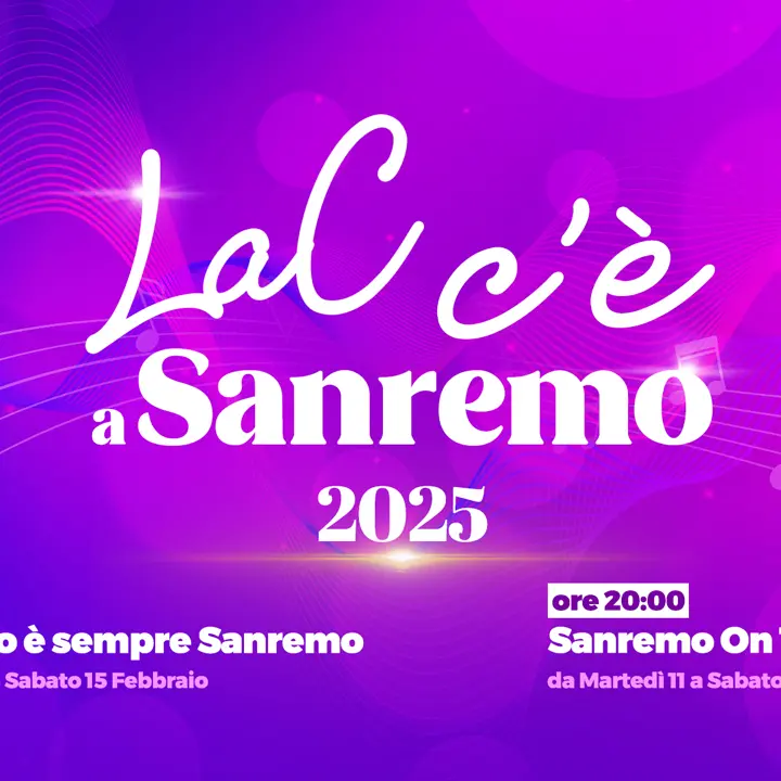 LaC c'è a Sanremo 2025,\u00A0la settimana più attesa della canzone italiana prende vita sul nostro network\n
