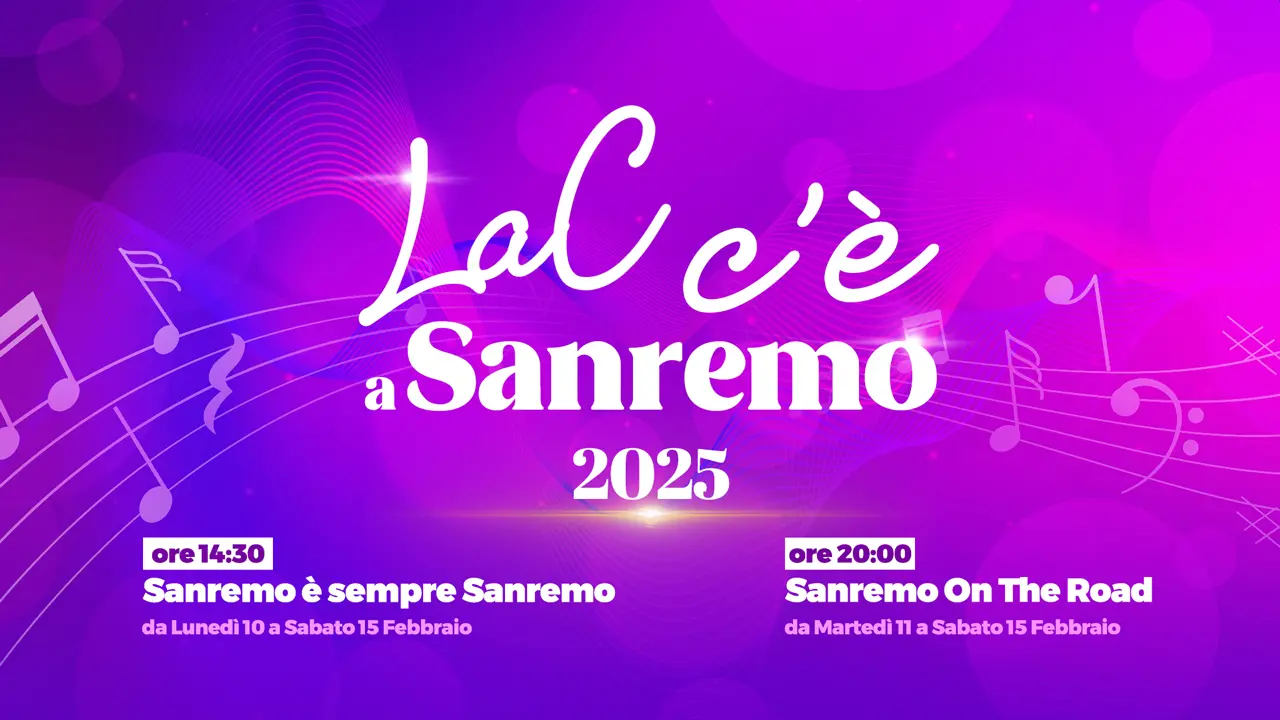 LaC c'è a Sanremo 2025,\u00A0la settimana più attesa della canzone italiana prende vita sul nostro network\n