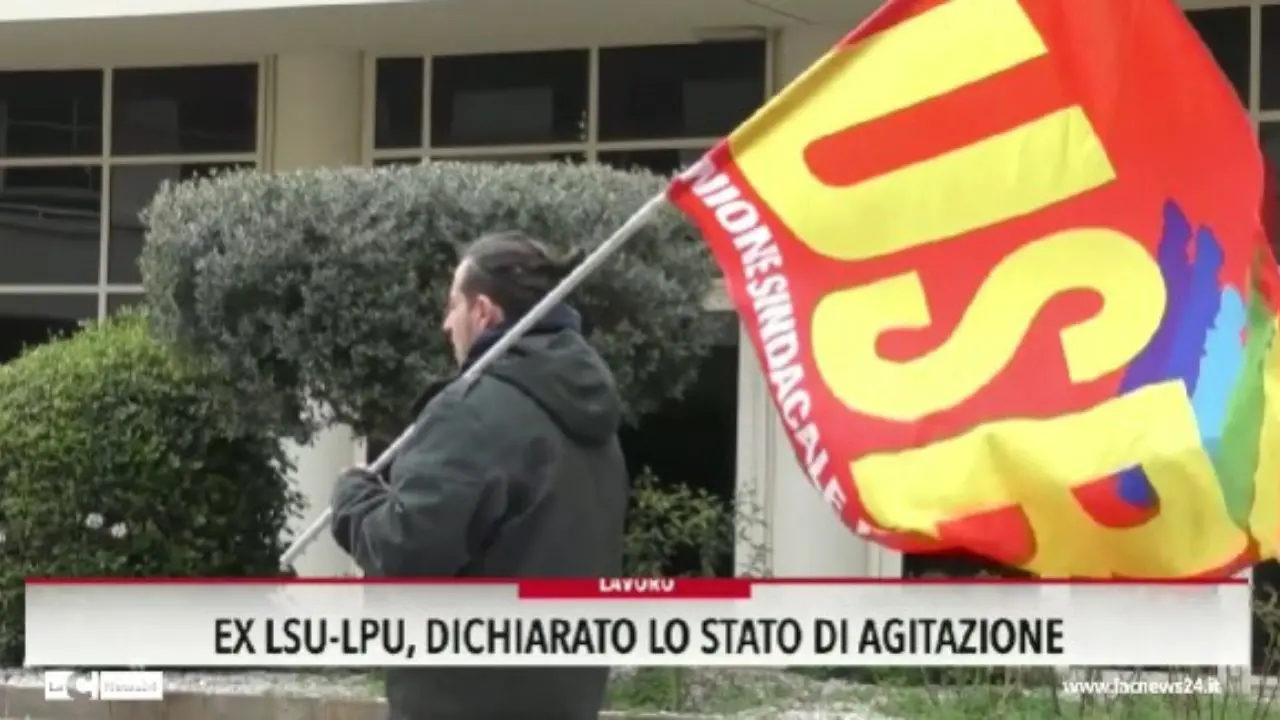 Ex Lsu Lpu, dichiarato lo stato di agitazione