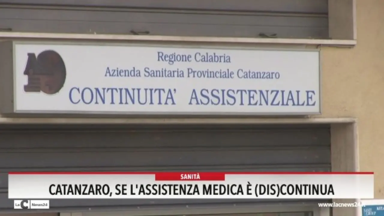 Catanzaro, se l'assistenza medica è (dis)continua