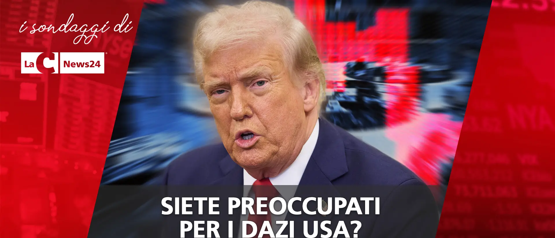 I dazi fanno paura anche ai calabresi? Il sondaggio di LaC News24