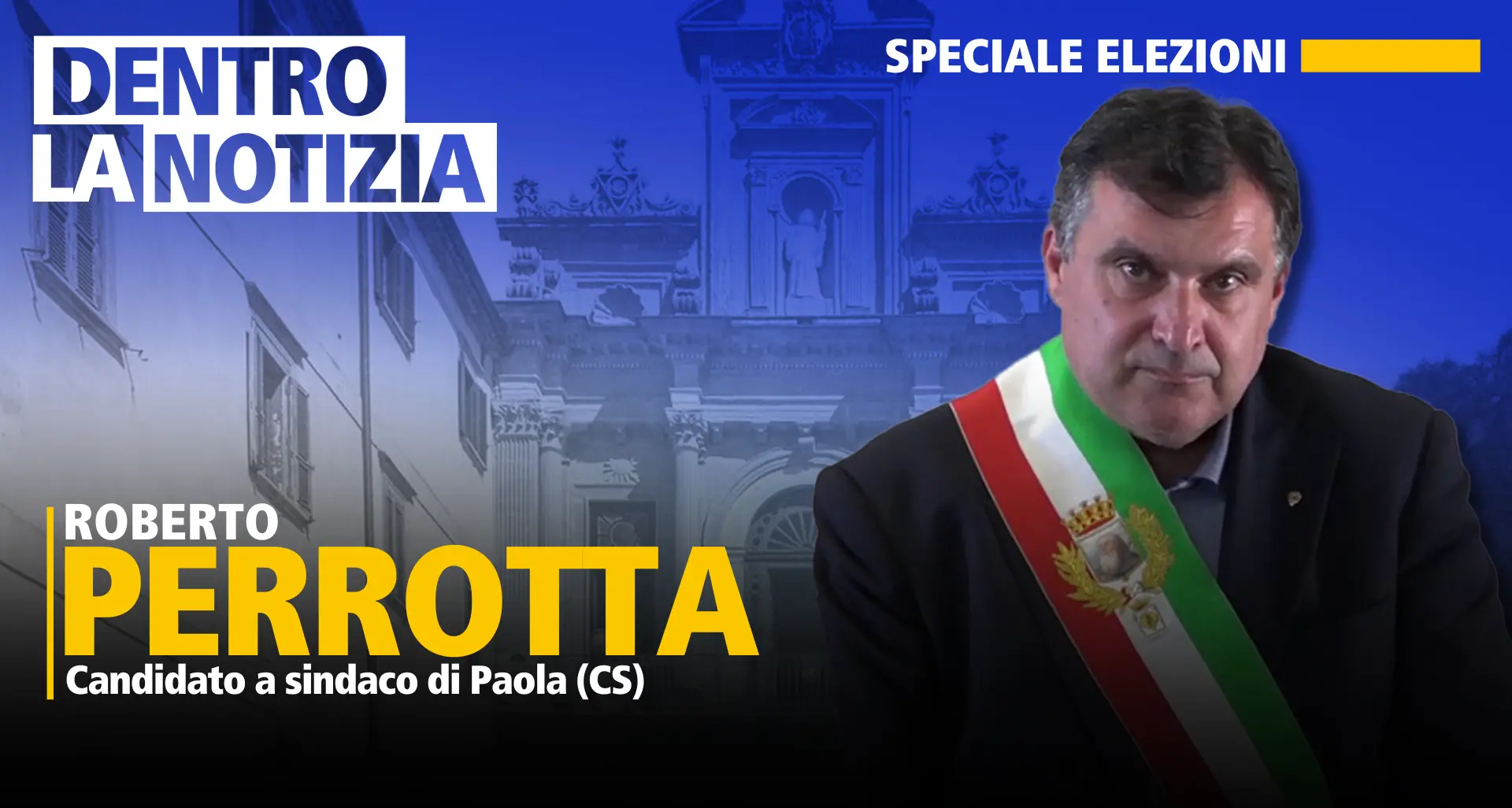 Elezioni comunali a Paola, il ritorno di Perrotta ospite oggi a Dentro la notizia
