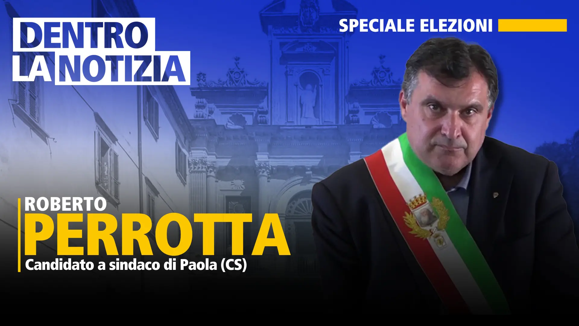 Elezioni comunali a Paola, il ritorno di Perrotta ospite oggi a Dentro la notizia