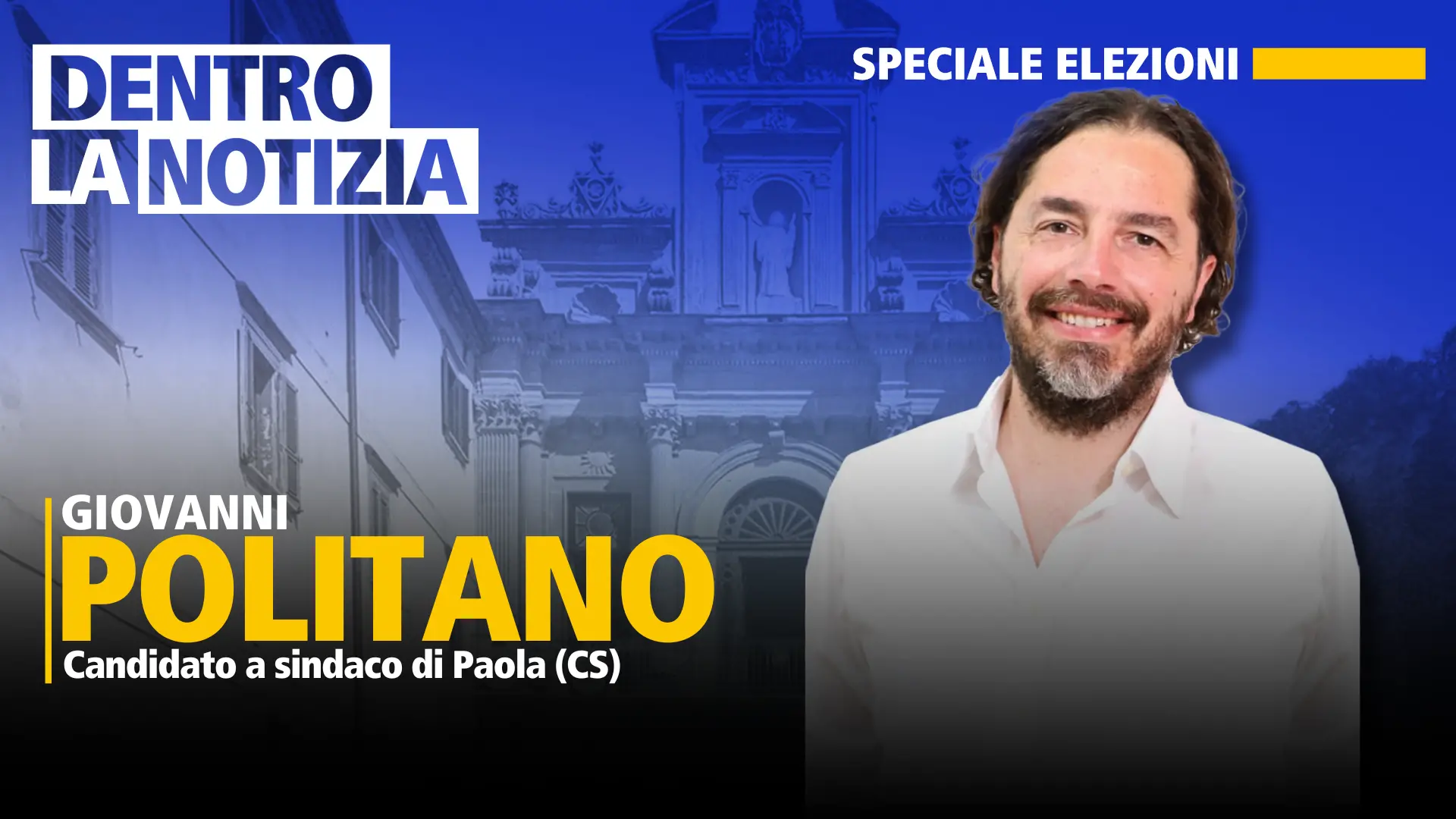 Elezioni comunali a Paola, Politano ritenta la scalata: oggi ospite a Dentro la notizia