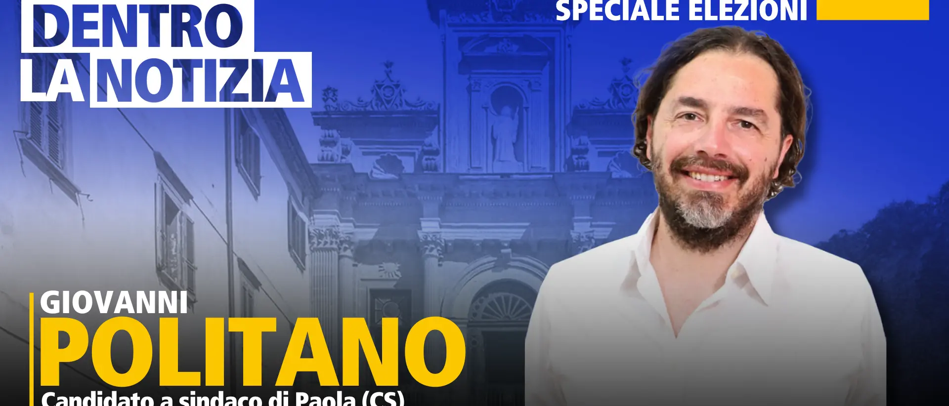 Elezioni comunali a Paola, Politano ritenta la scalata: oggi ospite a Dentro la notizia