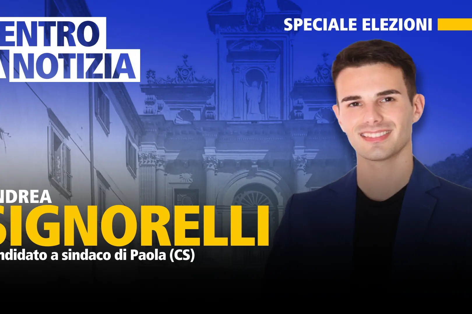 Elezioni comunali a Paola, Andrea Signorelli oggi ospite a Dentro la Notizia\n