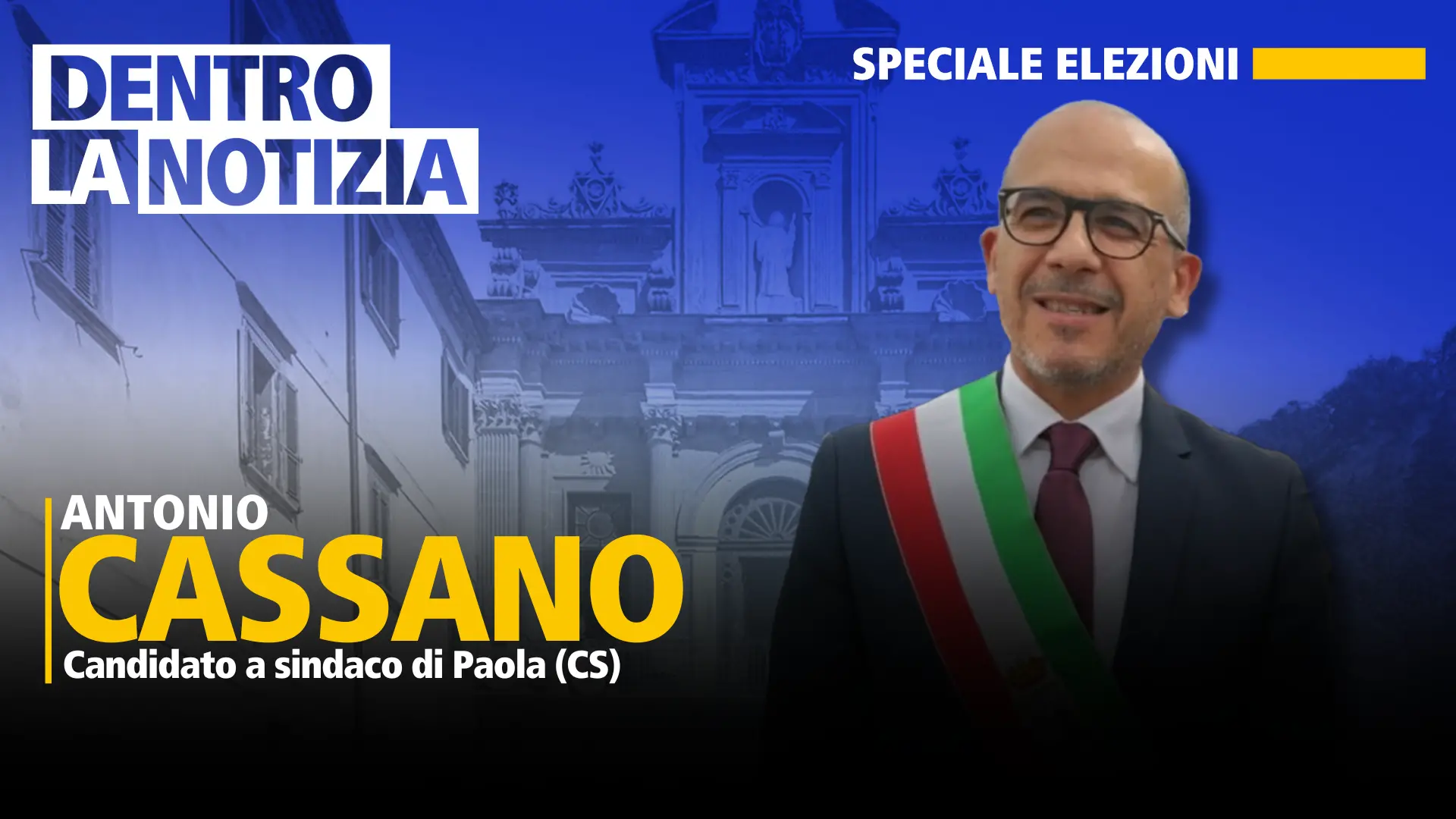 Elezioni comunali a Paola, Dentro la notizia chiude il cerchio con Antonio Cassano\n