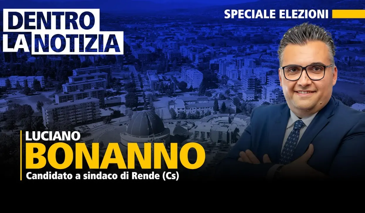 Elezioni a Rende, il progetto di Luciano Bonanno al centro della puntata odierna di Dentro la notizia\n