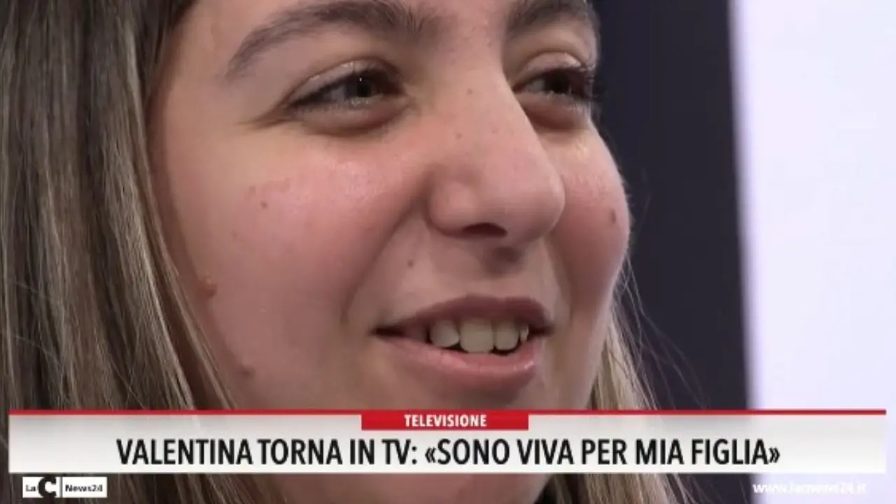 Valentina torna in tv: «Sono viva per mia figlia»