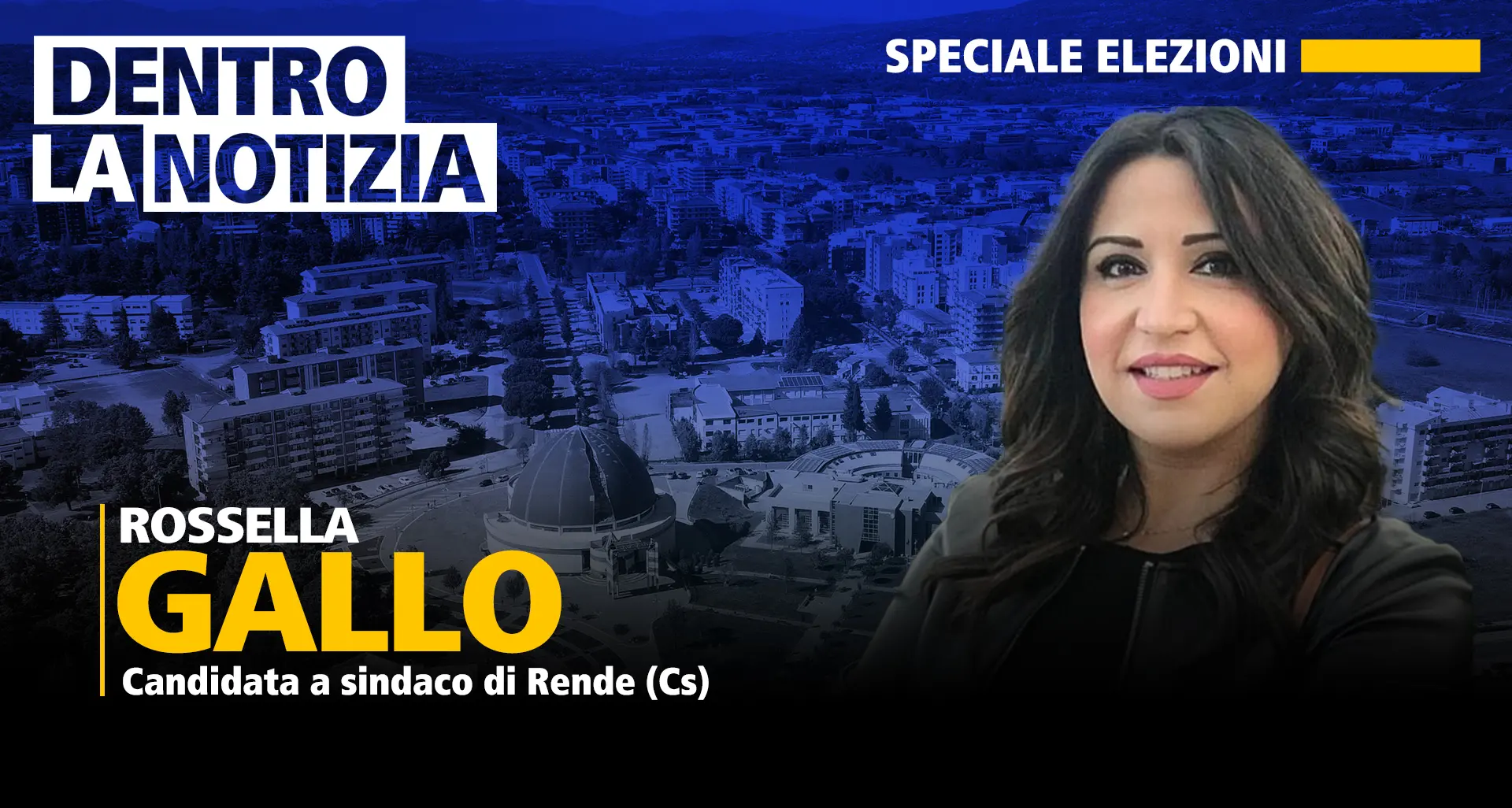 Ultimo appuntamento con le elezioni di\u00A0Rende a Dentro la Notizia: ospite Rossella Gallo\n