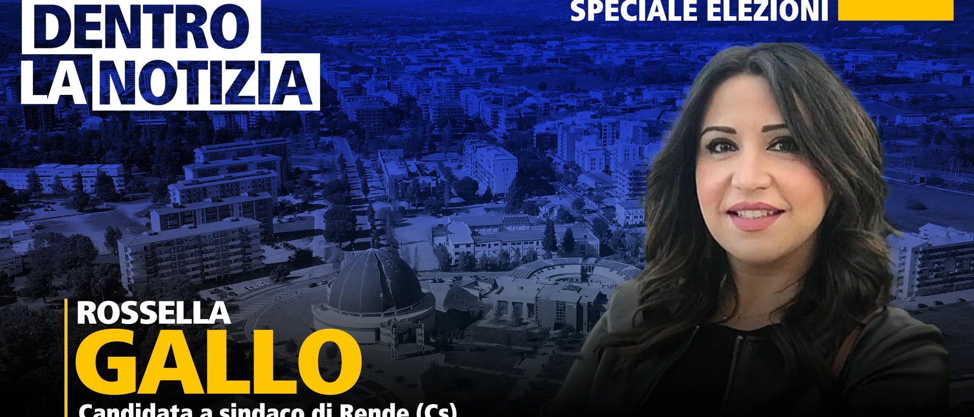Ultimo appuntamento con le elezioni di\u00A0Rende a Dentro la Notizia: ospite Rossella Gallo\n
