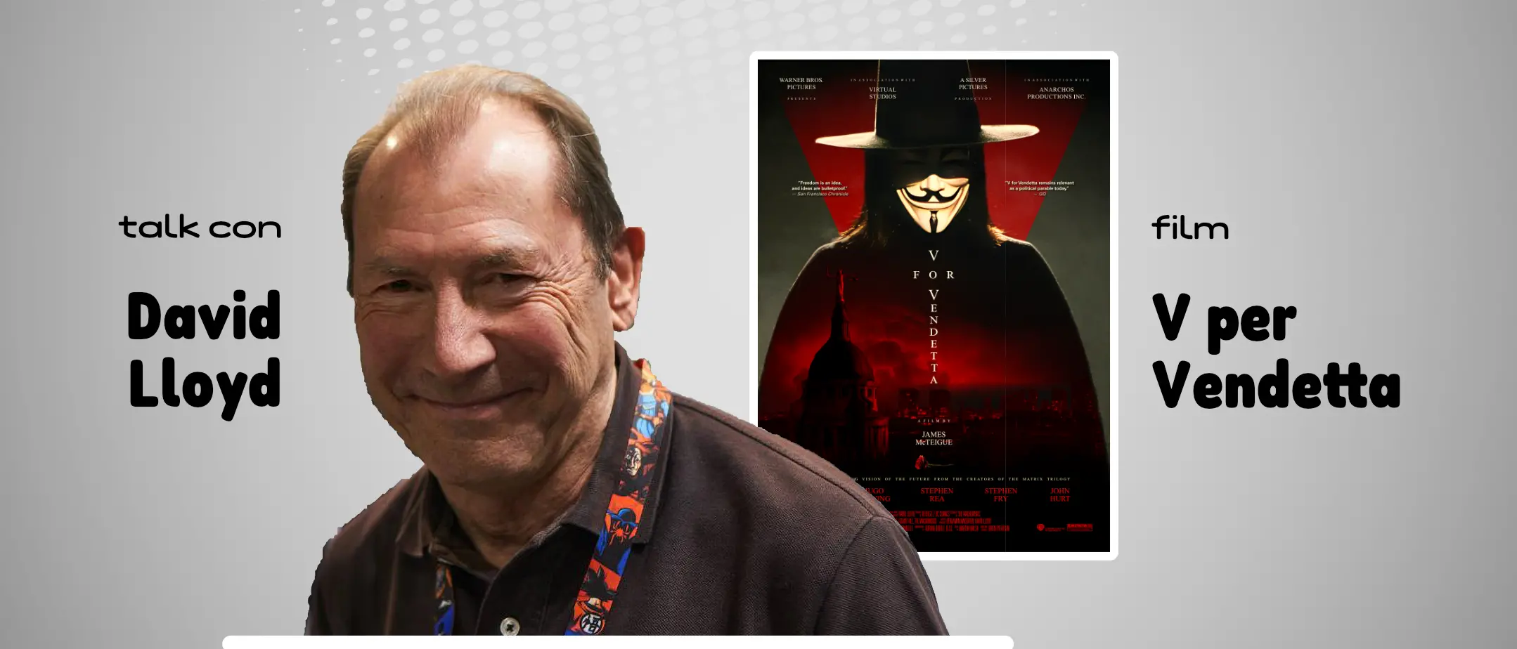 Nuvola Comics, domani a Catanzaro il talk con David Lloyd e la proiezione di \"V for Vendetta\"\n