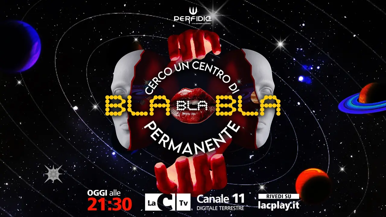 Cerco un centro di Bla Bla Bla permanente: Perfidia abbatte il “politicamente moscetto”\n