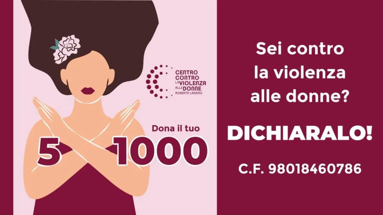 Sei contro la violenza alle donne? Allora dichiaralo: la campagna del Centro\u00A0Lanzino per il 5xMille\n