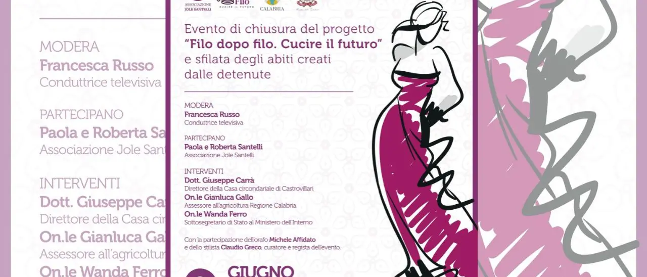 “Filo dopo filo. Cucire il futuro”, nel carcere di\u00A0Castrovillari sfilano abiti “speciali”\n