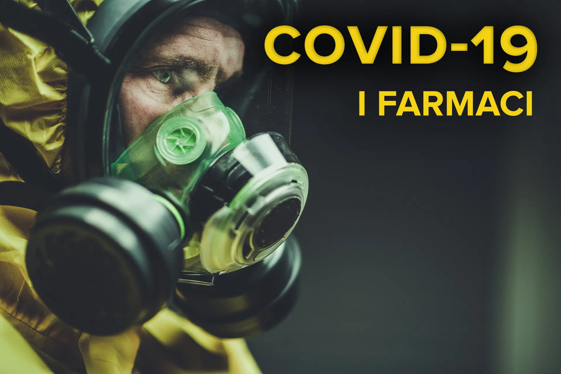 COSA CI SALVERÀ DALL’EPIDEMIA/1 - I FARMACI