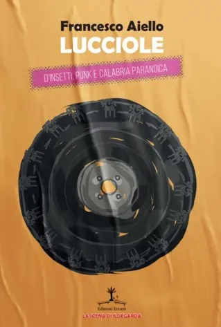 \"Lucciole\" di Francesco Aiello nella collana La scena di Ildegarda